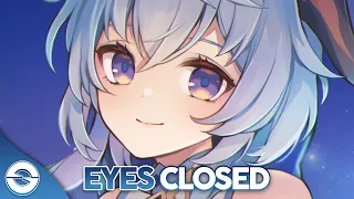 Nightcore - Eyes Closed - (Lyrics)