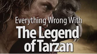 Everything Wrong With The Legend of Tarzan