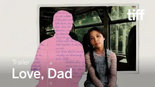 LOVE, DAD Trailer | TIFF 202