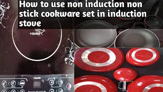 How to use non induction non stick cookware in induction stove