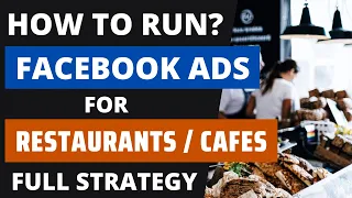 How to Run Facebook Ads for Restaurants/Bars/Cafes 2022? Food Business Marketing Strategy[Tutorial]