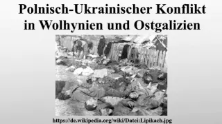 Polnisch-Ukrainischer Konflikt in Wolhynien und Ostgalizien