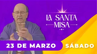MISA DE HOY, Sábado 23 De Marzo De 2024, Padre Hernán Pinilla - #cosmovision #misadehoy #misa