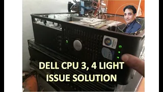 How to Fix 3 and 4 Light Problem in Dell CPU