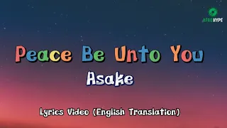 Asake - Peace Be Unto You (PBUY) Lyrics (English Translation)