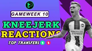 FPL GAMEWEEK 10 Kneejerk Reaction | Watchlists | Fantasy Premier League Tips 2022/23 |