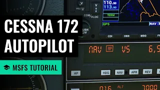 MSFS: Autopilot basics in the Cessna 172 (Garmin 530/430) - Microsoft Flight Simulator