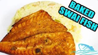 EASY HOW TO BAKE FISH FILLETS IN THE OVEN: SWAI FISH