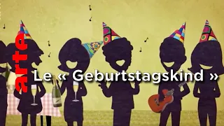 Le « Geburtstagskind » - Karambolage - ARTE