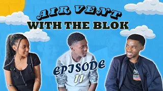 AIRVENT WITH THE BLOK EP 11(SAD TRUTH WHY GUYS BEFRIEND GIRLS & ETC.)