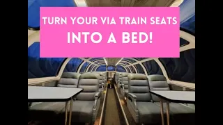 How to Turn your VIA Rail seats into a Bed!