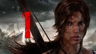 Tomb Raider (2013) Часть 1