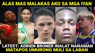 ADRIEN BRONER INALAT NANAMAN UMATRAS MULI ANG KALABAN, CASIMERO HINDI PWEDE MAGPAKAMPANTE