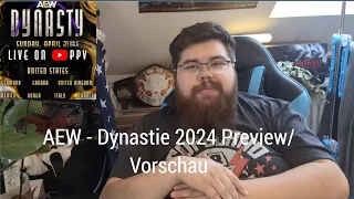 AEW - Dynasty 2024 Preview/Vorschau