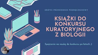 KONKURS KURATORYJNY BIOLOGIA - z czego się uczyć