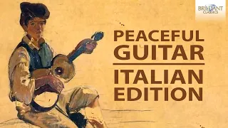 Peaceful Guitar: The Italian Collection