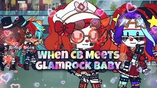 When Circus Baby Meets Glamrock Baby ~ Fnaf,Security Breach,SL✨❤️ ~ ⚠️MY AU⚠️