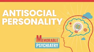 Antisocial Personality Disorder (ASPD) Mnemonics (Memorable Psychiatry Lecture)