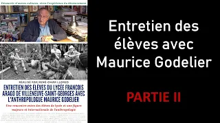 Entretien des élèves avec Maurice Godelier - PARTIE II