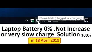 Laptop Battery 0% | laptop battery not charging | Not Increase or very slow charge  Solution 100%