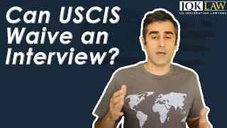 Can USCIS Waive an Interview