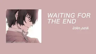 WAITING FOR THE END - LINKIN PARK (slowed & reverb)