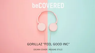 Gorillaz - Feel Good Inc |  Reggae