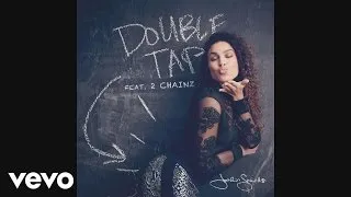 Jordin Sparks - Double Tap (Audio) ft. 2 Chainz