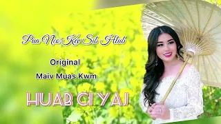 Pua Nco Kev Sib Hlub - Maiv Muas Kwm Cover by Huab Ci Yaj