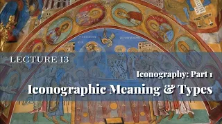 Iconography Part 1: Iconographic Meaning & Types