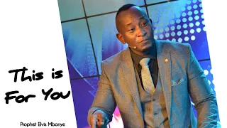 This is For You | Prophet Elvis Mbonye.