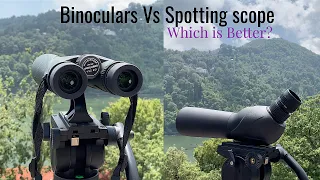 Binoculars Vs. Spotting Scope - WHEN AND WHERE YOU’LL NEED EACH