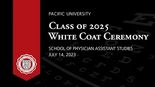 White Coat Ceremony | Pacific University Physician Assistant Studies