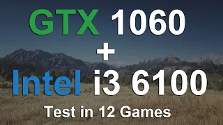 GTX 1060 3GB - Intel i3 6100 in 2023 - Test in 12 Games