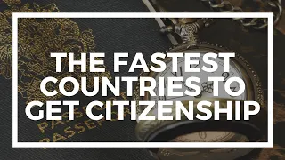 6 Countries Where Getting Citizenship is Very Easy