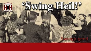 Cultural Opposition in Nazi Germany: the Swingjugend