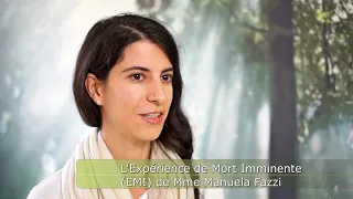 L'Expérience de Mort Imminente (EMI) de Mme Manuela Fazzi