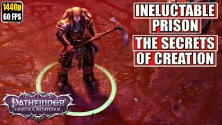 Pathfinder Wrath of the Righteous [Ineluctable Prison - Secrets of Creation] Gameplay Walkthrough