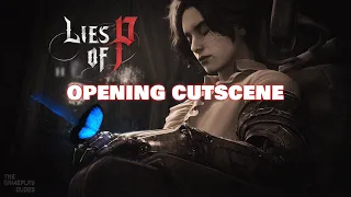 Lies of P - Opening Cutscene