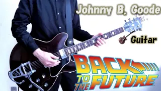 【Guitar】Johnny B. Goode / Back to the Future ver Cover