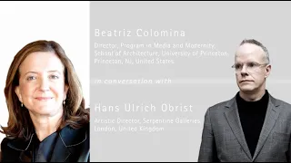 Beatriz Colomina in conversation with Hans Ulrich Obrist