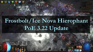 [PoE 3.22] Frostbolt/Ice Nova Hierophant | Build Update