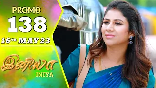 INIYA Serial | Episode 138 Promo | இனியா | Alya Manasa | Saregama TV Shows Tamil