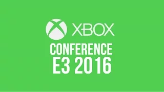 XBOX Microsoft E3 2016 Conference