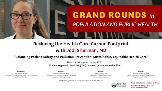 Grand Rounds: Reducing the Health Care Carbon Footprint with Jodi Sherman, MD