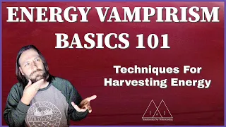 Energy Vampire Techniques: How To Make It Work For You