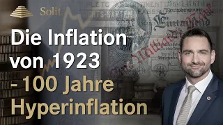 Die Inflation von 1923 - 100 Jahre Hyperinflation (Faszination Edelmetalle - Episode 5)