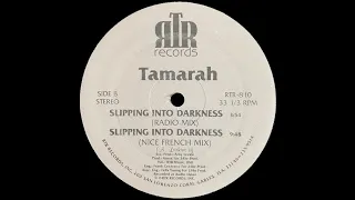 Tamarah   Slipping Into Darkness Radio Mix