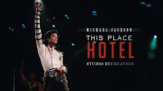 Michael Jackson - This Place Hotel (TMJP Live Studio Interpretation)