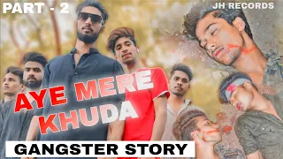 Aye Mere Khuda Tu Itna Bata | Dil Kyu Na Roye | Sahir Ali Bagga | Gangster Story | Part-2